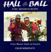 Cover of: Hall Ball Kiwi Mountaineers From Mount Cook To Everest by 