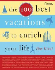 Cover of: The 100 Best Vacations to Enrich Your Life