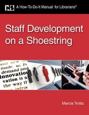 Cover of: Staff Development On A Shoestring A Howtodoit Manual For Librarians