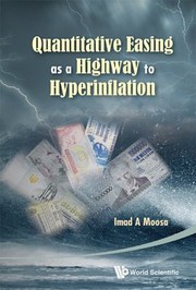 Cover of: Quantitative Easing As A Highway To Hyperinflation