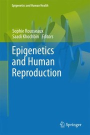 Cover of: Epigenetics And Human Reproduction by Saadi Khochbin