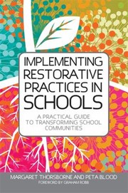 Cover of: Implementing Restorative Practices In Schools A Practical Guide To Transforming School Communities