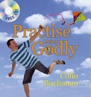 Cover of: Practise Being Godly