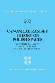 Canonical Ramsey Theory On Polish Spaces by Vladimir Kanovei
