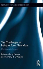 Cover of: The Challenges Of Being A Rural Gay Man Coping With Stigma
