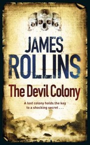 Cover of: The Devil Colony A Sigma Force Novel by 