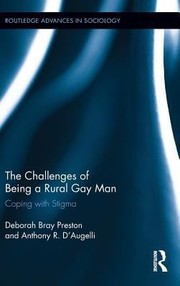 The Challenges Of Being A Rural Gay Man Coping With Stigma by Deborah Bray Preston