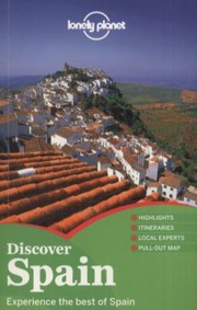 Discover Spain by Lonely Planet Publications