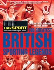 Cover of: The Talksport 100 Greatest British Sporting Legends