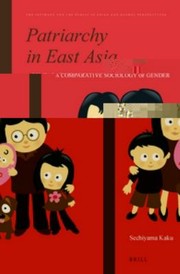 Cover of: Patriarchy In East Asia A Comparative Sociology Of Gender