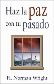 Cover of: Haz La Paz Con Tu Pasado