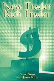 Cover of: New Trader Rich Trader How To Make Money In The Stock Market