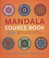 Cover of: Mandala Sourcebook 150 Mandalas To Help You Find Peace Awareness And Wellbeing