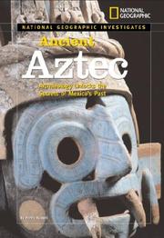 Cover of: National Geographic Investigates: Ancient Aztec (NG Investigates)