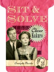 Cover of: Sit And Solve Clever Kakuro
