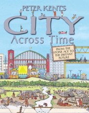 Peter Kents City Across Time by Peter Kent