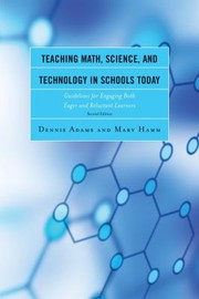 Cover of: Teaching Math Science And Technology In Schools Today Guidelines For Engaging Both Eager And Reluctant Learners