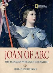 Cover of: World History Biographies: Joan of Arc: The Teenager Who Saved her Nation (NG World History Biographies)