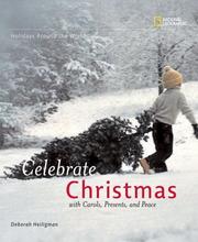 Cover of: Holidays Around The World: Celebrate Christmas by Deborah Heiligman