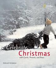 Cover of: Holidays Around The World: Celebrate Christmas by Deborah Heiligman, Deborah Heiligman