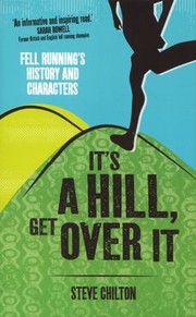 Cover of: Its A Hill Get Over It by 