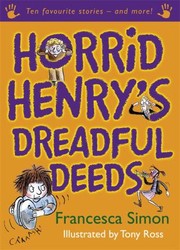 Cover of: Horrid Henrys Dreadful Deeds