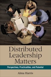 Cover of: Distributed Leadership Matters Perspectives Practicalities And Potential