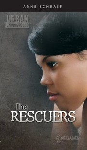 The Rescuers by Anne E. Schraff