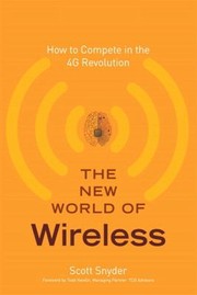 Cover of: The New World Of Wireless How To Compete In The 4g Revolution by 
