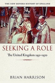 Cover of: Seeking A Role The United Kingdom 19511970 by 
