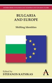 Cover of: Bulgaria And Europe Shifting Identities