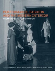 Cover of: Performance Fashion And The Modern Interior From The Victorians To Today