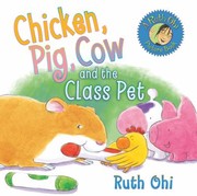 Cover of: Chicken Pig Cow And The Class Pet