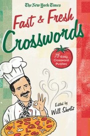Cover of: The New York Times Fast And Fresh Crosswords 75 Easy Crossword Puzzles