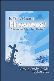 Cover of: Is Your Church Heavenly Group Study Guide