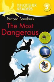 Cover of: Record Breakers: The Most Dangerous