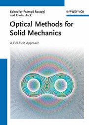Cover of: Optical Methods For Solid Mechanics A Fullfield Approach