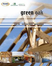 Green Oak In Construction by Andrew Holloway