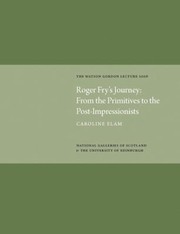Cover of: Roger Frys Journey From Primitives To The Postimpressionists by 