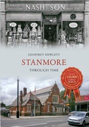 Cover of: Stanmore Through Time by 