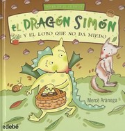 Cover of: El Dragn Simn Y El Lobo Que No Da Miedo