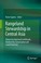 Cover of: Rangeland Stewardship In Central Asia Balancing Improved Livelihoods Biodiversity Conservation And Land Protection