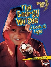 Cover of: The Energy We See A Look At Light by 