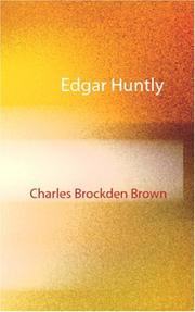 Cover of: Edgar Huntley: or, Memoirs of a Sleep-Walker