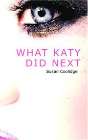 Cover of: What Katy Did Next by Susan Coolidge, Jessie Mcdermot, Susan Coolidge