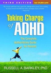 Cover of: Taking Charge Of Adhd The Complete Authoritative Guide For Parents by 