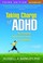 Cover of: Taking Charge Of Adhd The Complete Authoritative Guide For Parents