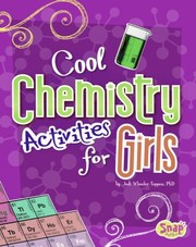 Cover of: Cool Chemistry Activities For Girls by 