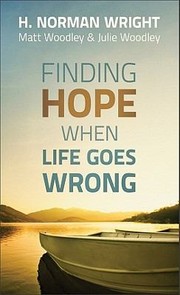 Cover of: Finding Hope When Life Goes Wrong by 