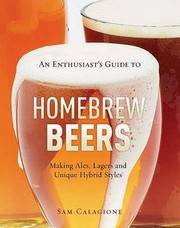 Cover of: An Enthusiasts Guide To Homebrew Beers